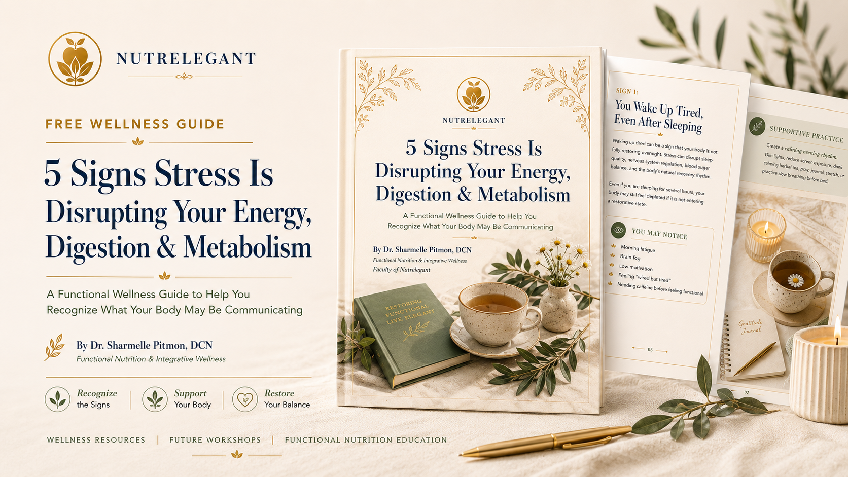 5 Signs Stress Is Disrupting Your Energy, Digestion & Metabolism — a free wellness guide by Dr. Sharmelle Pittmon, DCN.